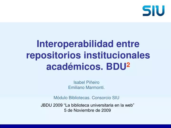 interoperabilidad entre repositorios institucionales acad micos bdu 2