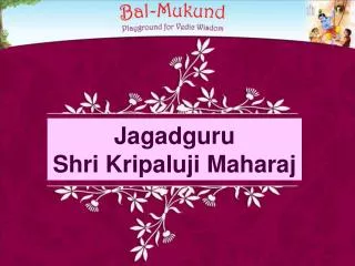 Jagadguru Shri Kripaluji Maharaj