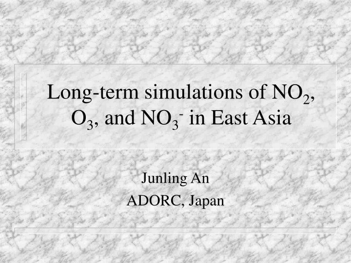 long term simulations of no 2 o 3 and no 3 in east asia