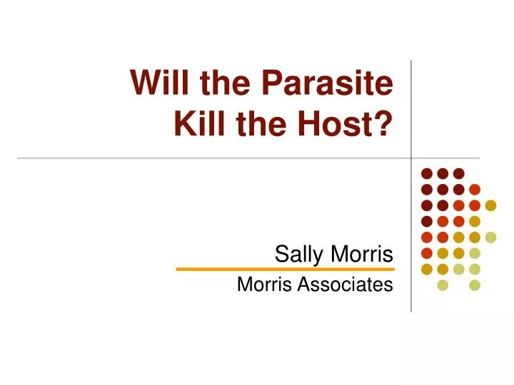 will the parasite kill the host