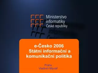 e-Česko 2006 Státní informační a komunikační politika