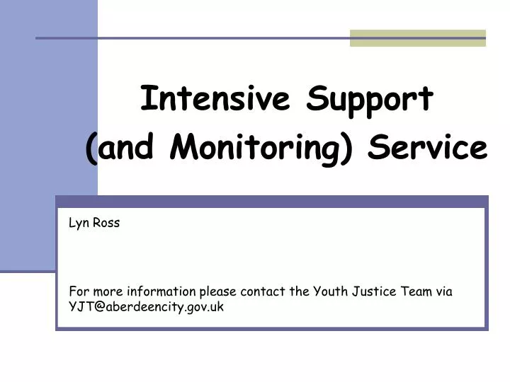 intensive support and monitoring service