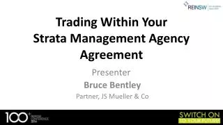 Trading Within Your Strata Management Agency Agreement