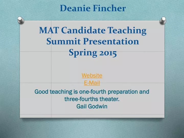 deanie fincher mat candidate teaching summit presentation spring 2015