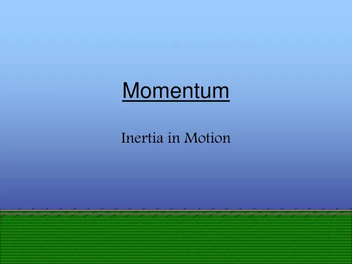 momentum