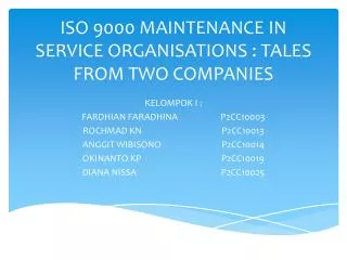 ISO 9000 MAINTENANCE IN SERVICE ORGANISATIONS : TALES FROM TWO COMPANIES