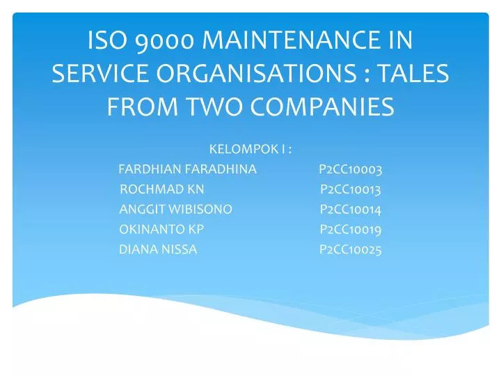 iso 9000 maintenance in service organisations tales from two companies
