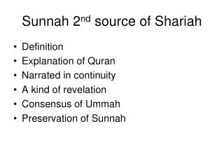 Sunnah 2 nd source of Shariah