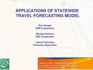 APPLICATIONS OF STATEWIDE TRAVEL FORECASTING MODEL