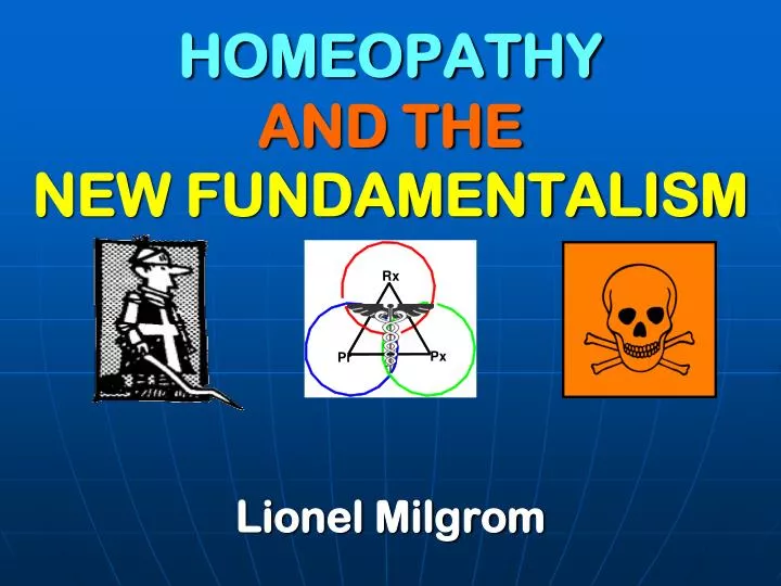 homeopathy and the new fundamentalism