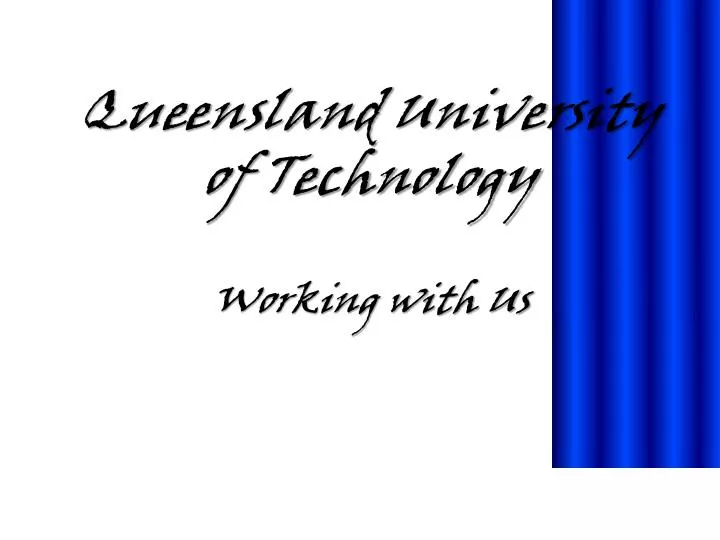 queensland university of technology working with us