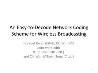 An Easy-to-Decode Network Coding Scheme for Wireless Broadcasting
