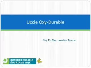 Uccle Oxy-Durable
