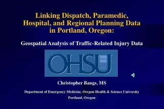 Linking Dispatch, Paramedic, Hospital, and Regional Planning Data in Portland, Oregon: