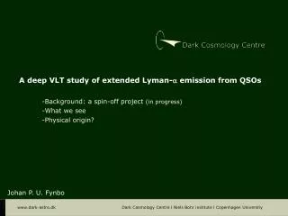 A deep VLT study of extended Lyman-  emission from QSOs