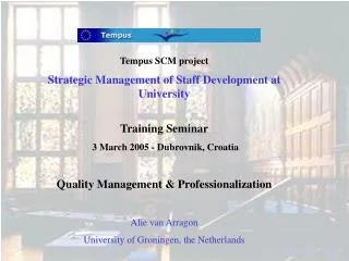 Tempus SCM project Strategic Management of Staff Development at University Training Seminar