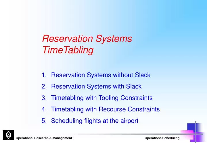 reservation systems timetabling