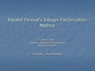 Parallel Fermat’s Integer Factorization Method
