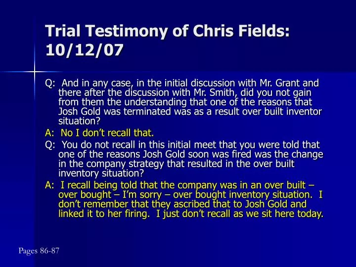 trial testimony of chris fields 10 12 07