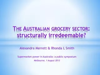 The Australian grocery sector : structurally irredeemable?