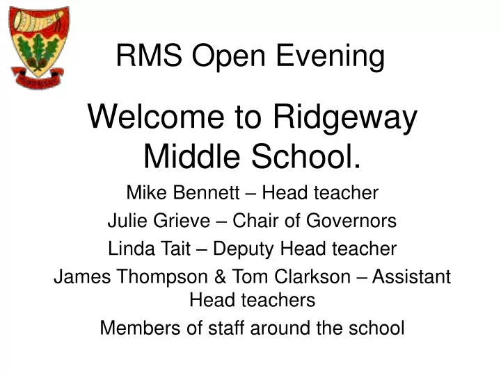 rms open evening