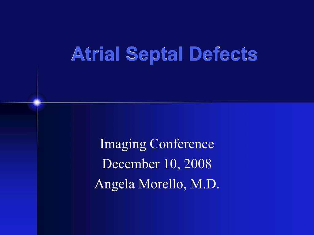 PPT - Atrial Septal Defects PowerPoint Presentation, free download - ID ...
