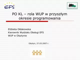 PO KL – rola WUP w przyszłym okresie programowania