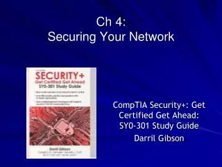 Ch 4: Securing Your Network