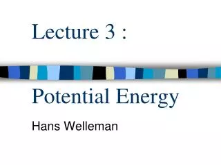 Lecture 3 : Potential Energy