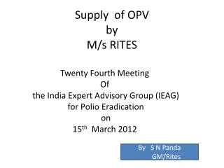Supply of OPV by M/s RITES