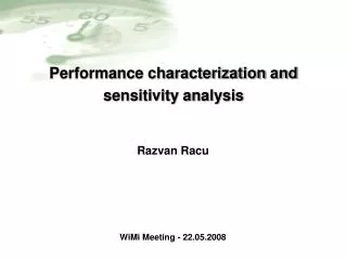 Performance characterization and sensitivity analysis
