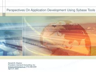 Perspectives On Application Development Using Sybase Tools