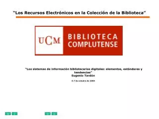 “Los Recursos Electrónicos en la Colección de la Biblioteca”