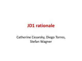 JD1 rationale