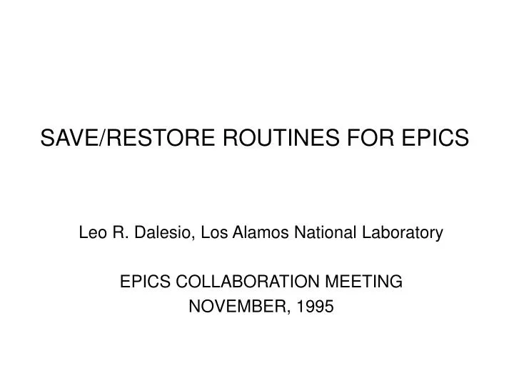 save restore routines for epics
