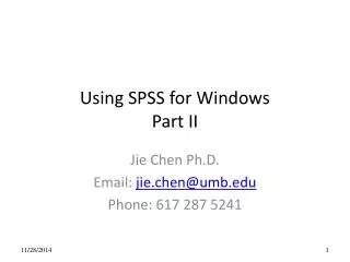 Using SPSS for Windows Part II