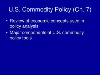 U.S. Commodity Policy (Ch. 7)