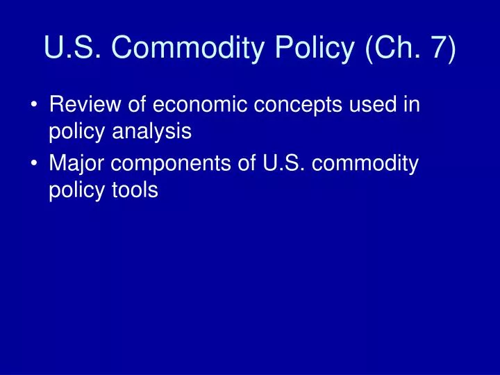 u s commodity policy ch 7
