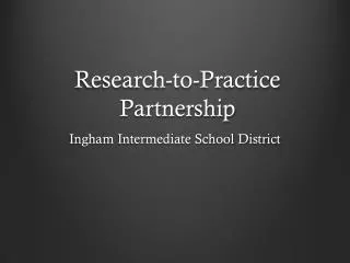 Research-to-Practice Partnership