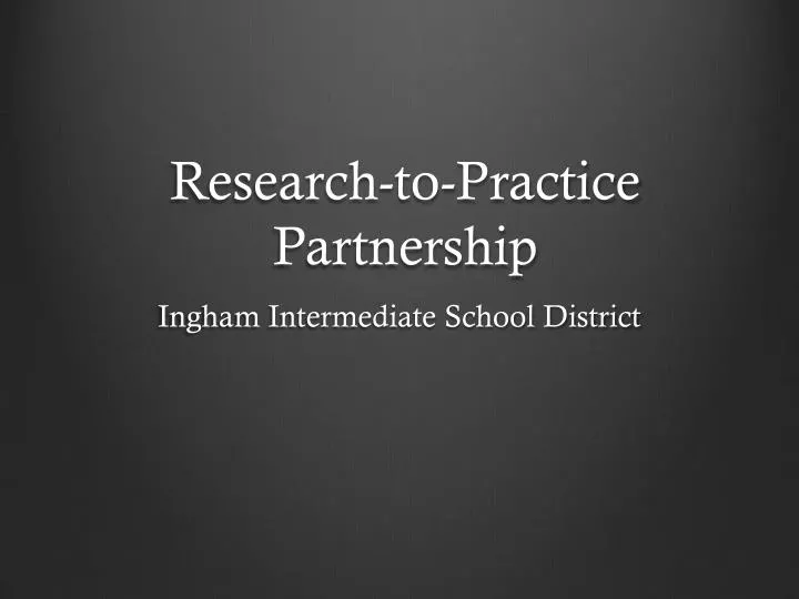 research to practice partnership