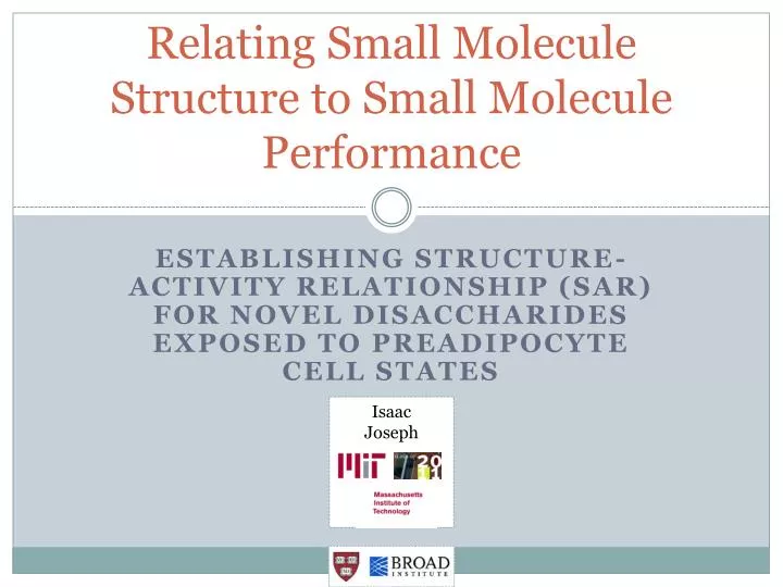 relating small molecule structure to small molecule performance