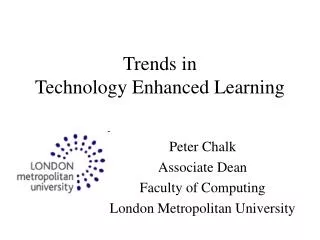 Trends in Technology Enhanced Learning