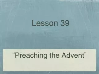 “Preaching the Advent”