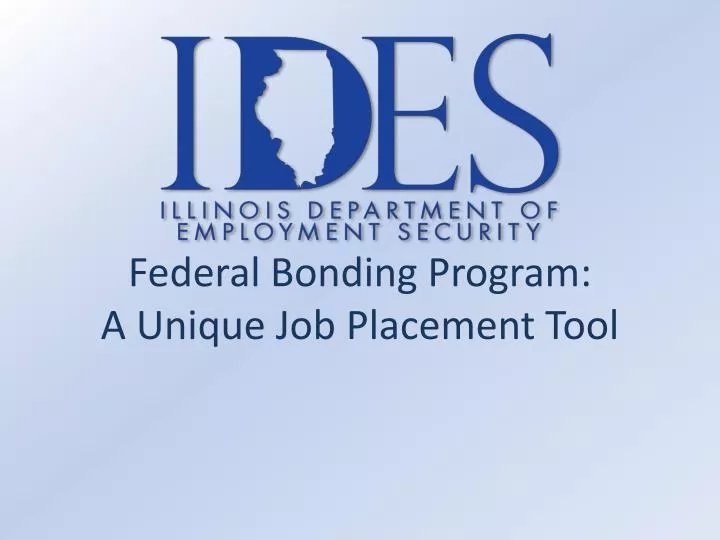 federal bonding program a unique job placement tool
