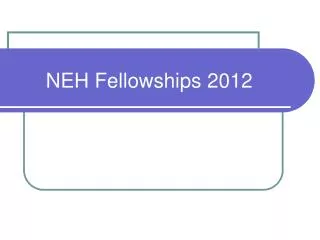 NEH Fellowships 2012