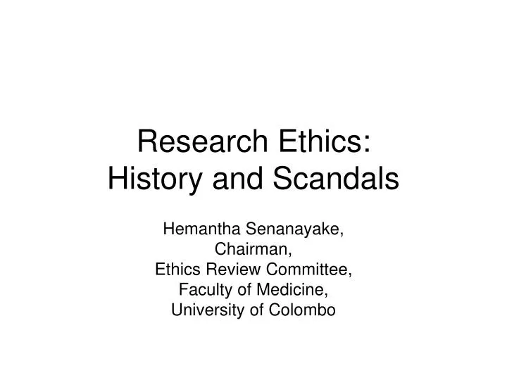 research ethics history and scandals