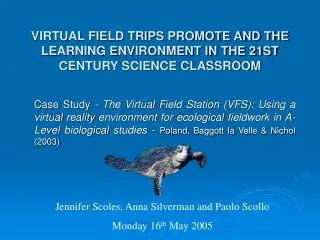 VIRTUAL FIELD TRIPS PROMOTE AND THE LEARNING ENVIRONMENT IN THE 21ST CENTURY SCIENCE CLASSROOM