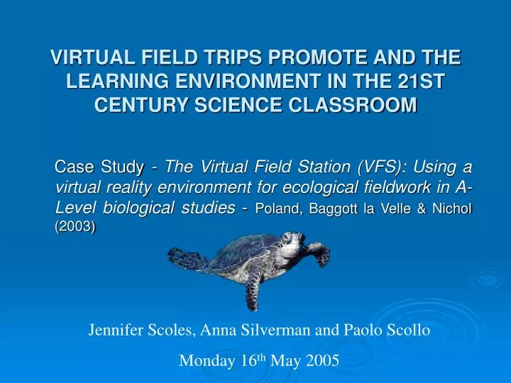 virtual field trips promote and the learning environment in the 21st century science classroom