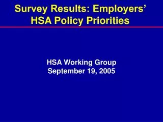 Survey Results: Employers’ HSA Policy Priorities