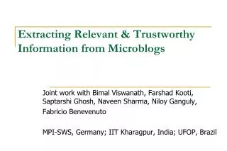 Extracting Relevant &amp; Trustworthy Information from Microblogs